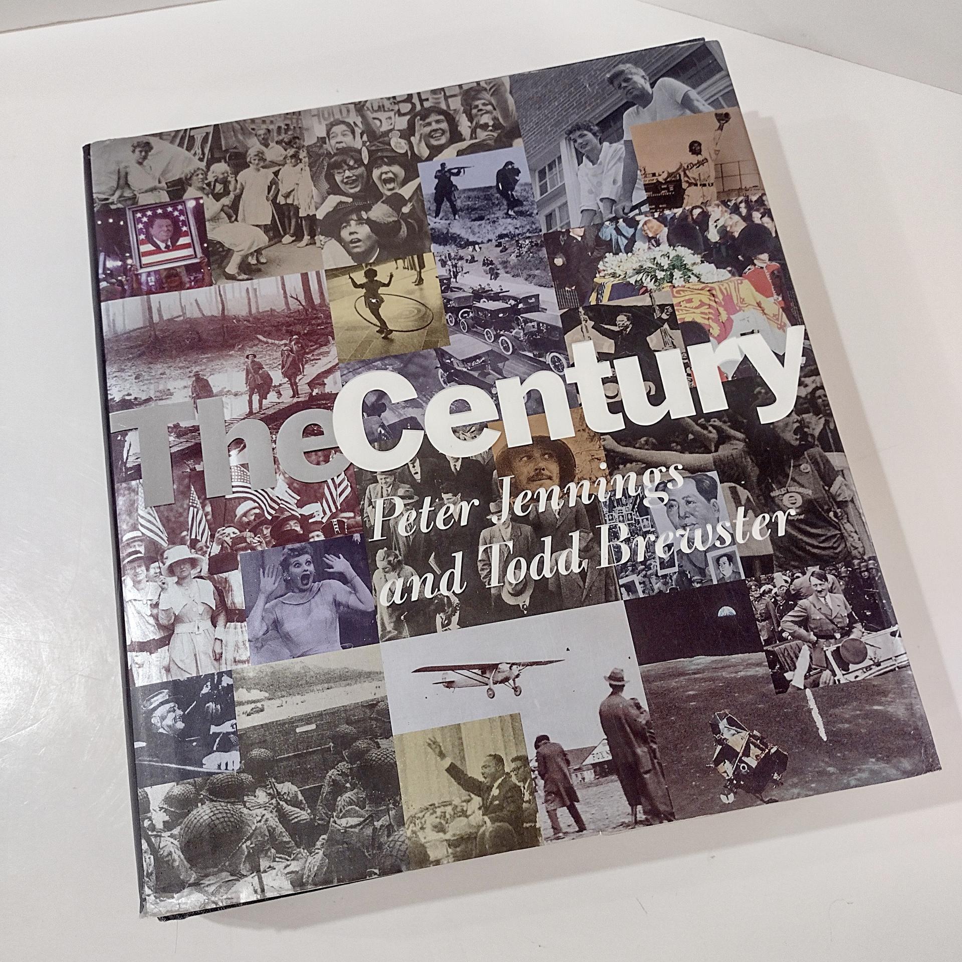 Vintage First Edition The Century Peter Jennings Todd Brewster Coffee Table Book, 1901-1999 Historical Photography Review Hard Cover Book