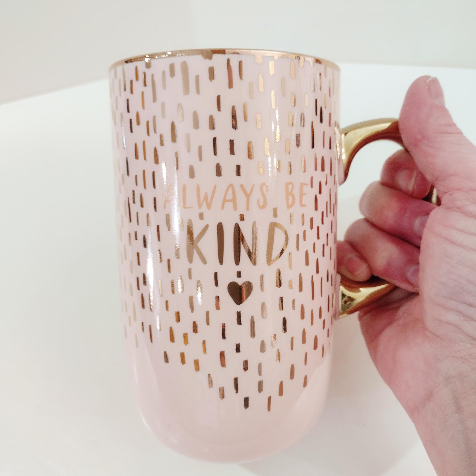 Always Be Kind Pink and Metallic Gold Ceramic Oversized Coffee Tea Mug