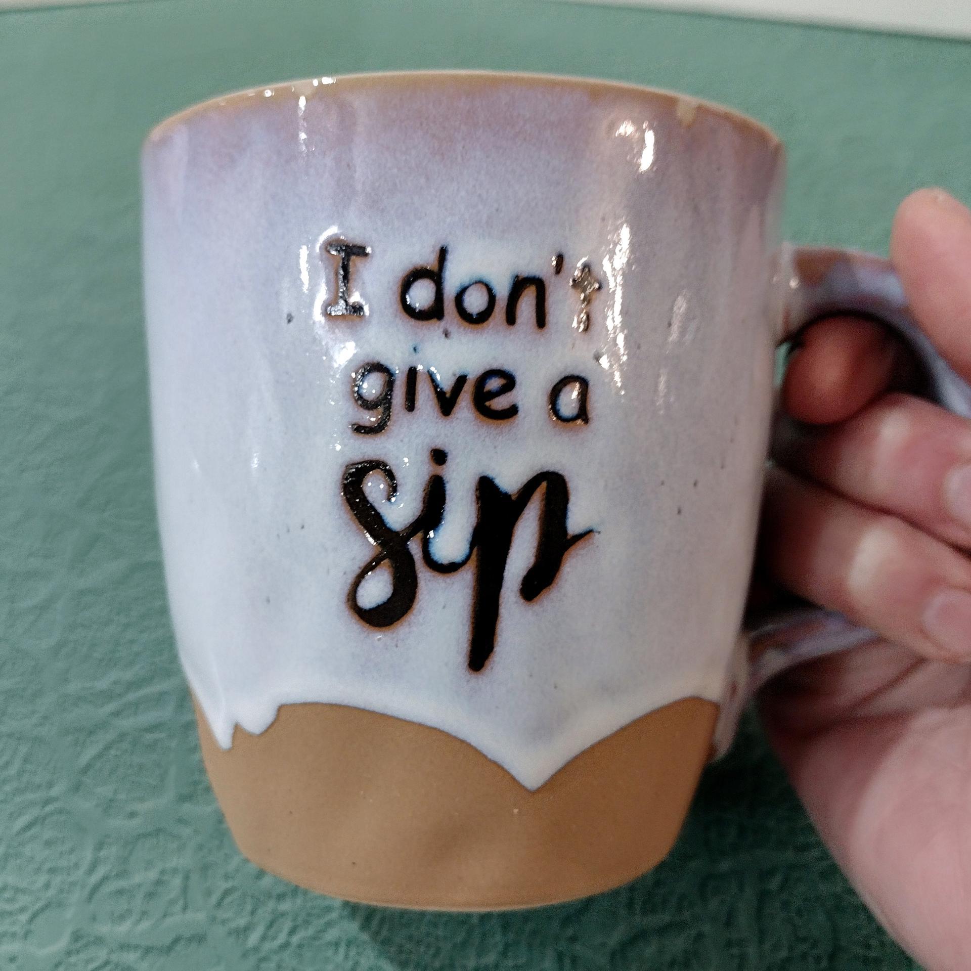Vintage I Don't Give a Sip Coffee Tea Mug, Funny Humorous Ceramic Mug