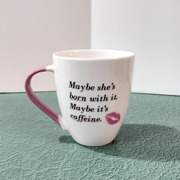 Vintage Maybe She's Born With It Maybe It's Caffeine Ceramic Coffee Tea Mug, Funny Humorous Mug