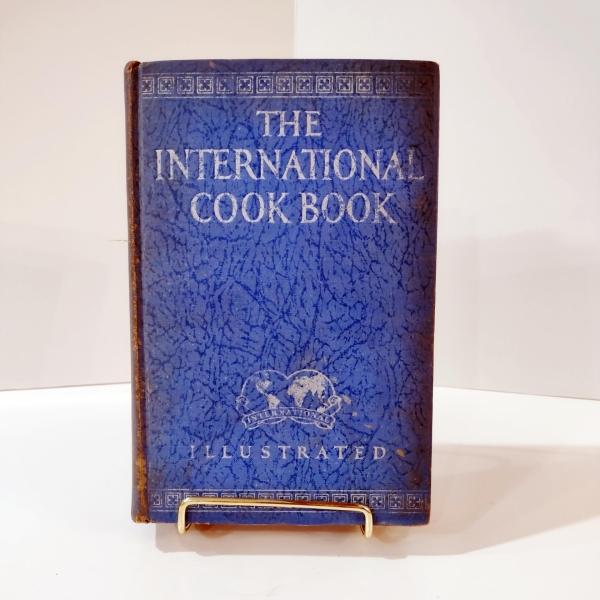 Antique The International Cook Book by Margaret Wiemer Heywood, 1929 Vintage Cook Book